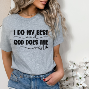 I Do My Best Christian Tee