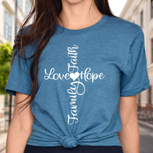Love Faith Hope Cross Christian Tee