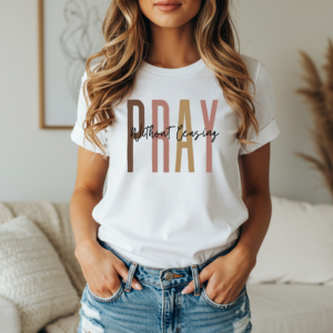 Pray Without Ceasing Christian Tee