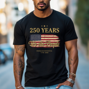 250 Years We The People Tee